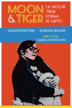 Moon and Tiger. La noche tiene forma de grito.