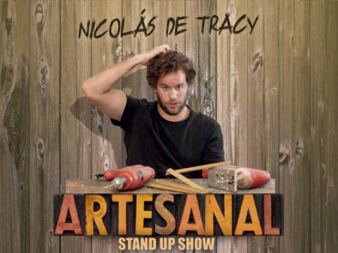 Nicolas de Tracy: Artesanal Stand up show