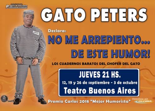 Gato Peters en "No me arrepiento de este humor"