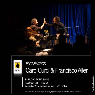 Caro Curci & Francisco Aller en Espacio Tole Tole Teatro
