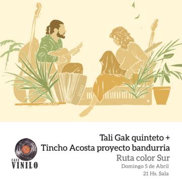 Ruta color Sur - Tali Gak quinteto + Tincho Acosta proyecto bandurria