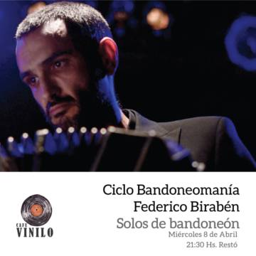 Ciclo Bandoneomanía / Federico Birabén solos de bandoneón