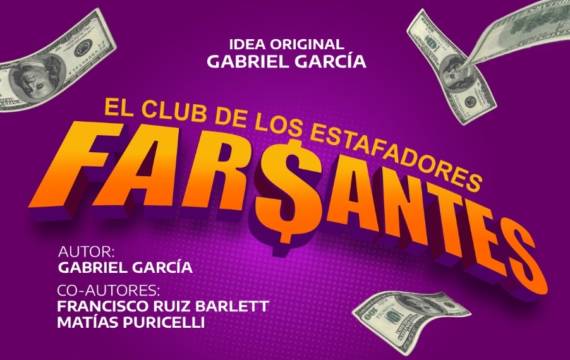 FARSANTES (El Club de Los Estafadores) de Gabriel Garcia en Alternativa.  Comunidad en escena.