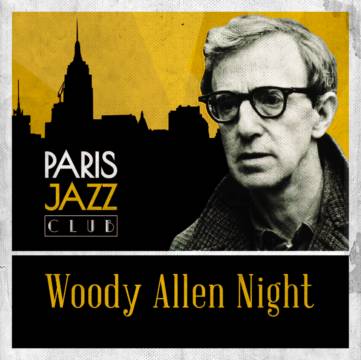 Woody Allen Night. Por Paris Jazz Club