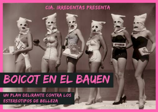 Boicot en el Bauen. Un plan delirante contra los estereotipos de belleza