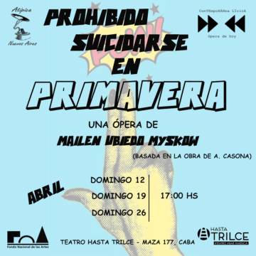 Prohibido suicidarse en primavera | Ópera