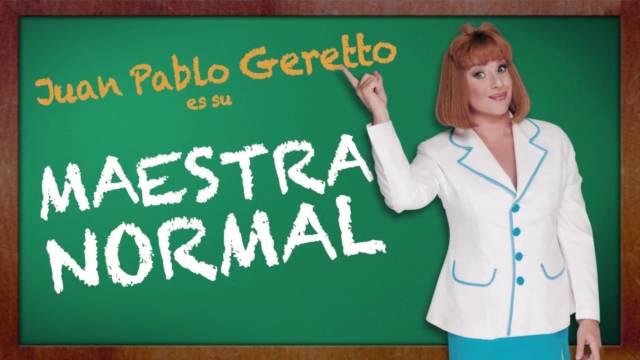 Juan Pablo Geretto es su maestra Normal