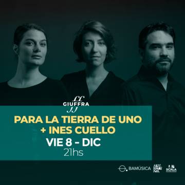 Para la tierra de uno + Inés Cuello