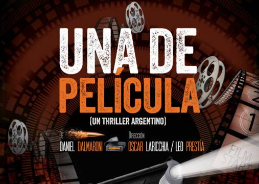 UNA DE PELICULA (un thriller argentino)