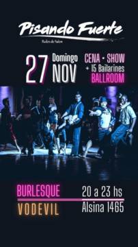 Pisando Fuerte Ballroom - Burlesque Vodevil