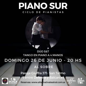 PIANO SUR -ciclo de pianistas- DÚO S&T TANGO EN PIANO A 4 MANOS