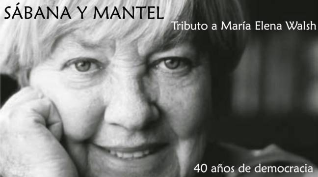 Sábana y mantel - homenaje a Maria Elena Walsh -