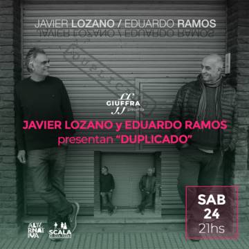 JAVIER LOZANO Y EDUARDO RAMOS presentan DUPLICADO