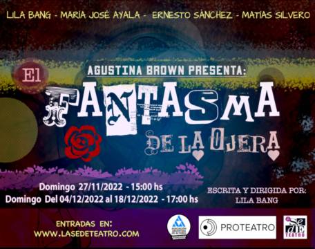 AGUSTINA BROWN PRESENTA: El fantasma de la Ojera