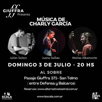 Juana Sallies + Julian Solarz + Matias Albamonte Musica de Charly Garcia
