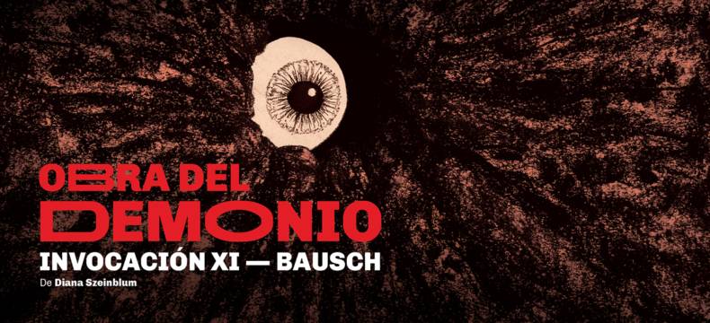 Obra del demonio Invocación XI. Bausch