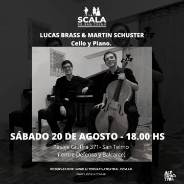 LUCAS BRASS & MARTIN SCHUSTER, cello y piano